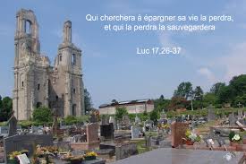 Résultat de recherche d'images pour "Luc 17,26-37"