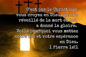 C'est par le Christ que vous croyez en Dieu, qui l'a réveillé de ...