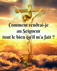 PSAUME 115 (116b) COMMENT RENDRAI-JE... - La foi en Dieu : l ...