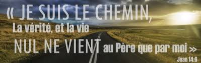 Personne ne va vers le Père sans passer par moi. » «
