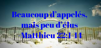 Beaucoup d'appelés, mais peu d'élus -Matthieu 22:1-14 | | Alain Bouwa