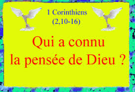 1 Corinthiens (2, 10b-16) : Qui connaît la pensée de Dieu ? | EGLISE1PIEGE
